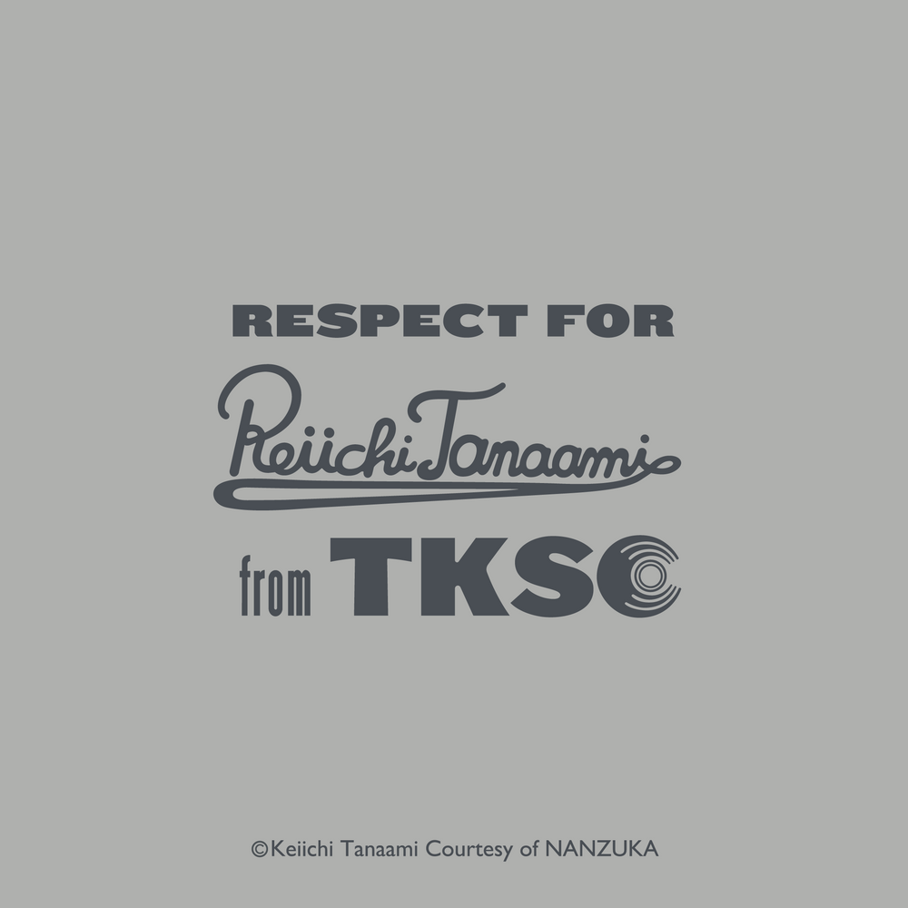 RESPECT FOR KEIICHI TANAAMI from TKSC